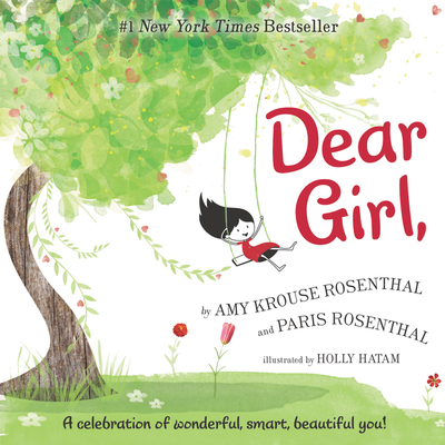 Cover for Dear Girl,: A Celebration of Wonderful, Smart, Beautiful You!