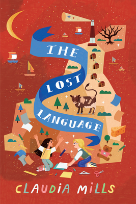 The Lost Language By Claudia Mills Cover Image