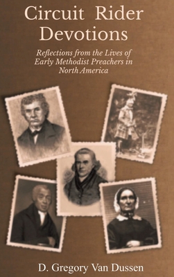 Circuit Rider Devotions: Reflections from the Lives of Early Methodist Preachers in North America Cover Image