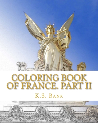Coloring Book of France. Part II By K. S. Bank Cover Image