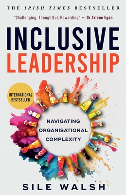 Inclusive Leadership Navigating Organisational Complexity