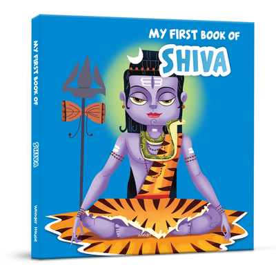 My First Book of Shiva (My First Books of Hindu Gods and Goddess) Cover Image