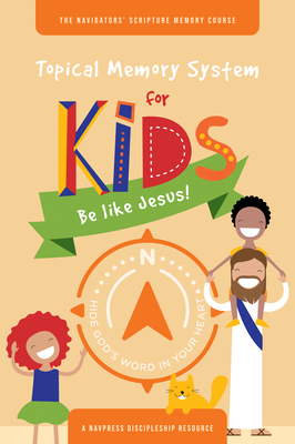 Topical Memory System for Kids: Be Like Jesus! By The Navigators Cover Image