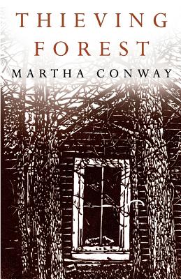 Thieving Forest By Martha Conway Cover Image