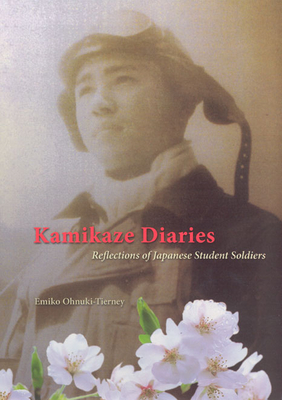 Kamikaze Diaries: Reflections of Japanese Student Soldiers Cover Image