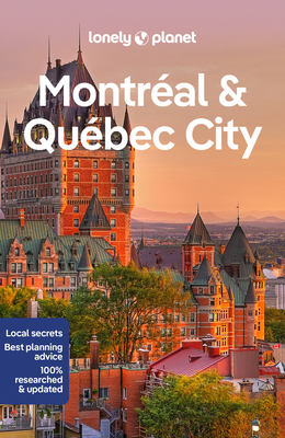 Lonely Planet Montreal & Quebec City 6 (Travel Guide) Cover Image