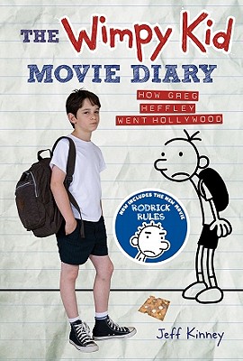 The Wimpy Kid Movie Diary: How Greg Heffley Went Hollywood by Jeff Kinney,  Hardcover