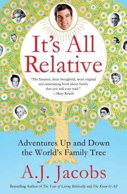 It's All Relative: Adventures Up and Down the World's Family Tree Cover Image