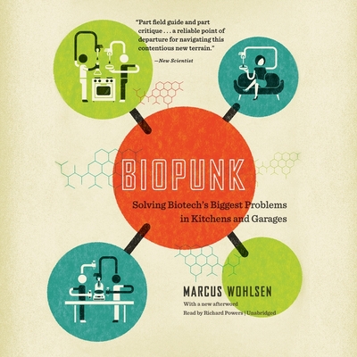 Biopunk: Solving Biotech's Biggest Problems in Kitchens and Garages Cover Image