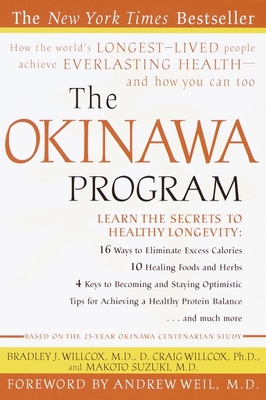 The Okinawa Program: How the World's Longest-Lived People Achieve Everlasting Health--And How You Can Too Cover Image