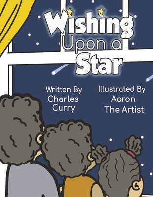 Wishing Upon a Star By Charles Curry Jr. Cover Image
