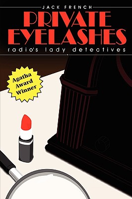 Private Eyelashes: Radio's Lady Detectives Cover Image