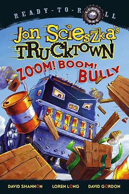 Cover for Zoom! Boom! Bully (Jon Scieszka's Trucktown)