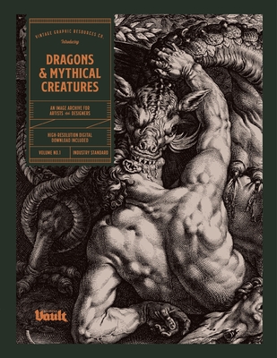 Dragons and Mythical Creatures: An Image Archive for Artists and Designers By Kale James Cover Image