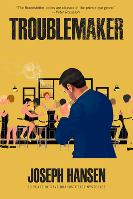 Troublemaker (A Dave Brandstetter Mystery #3)