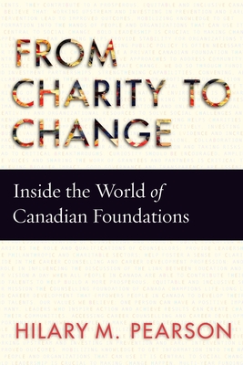 From Charity to Change: Inside the World of Canadian Foundations Cover Image