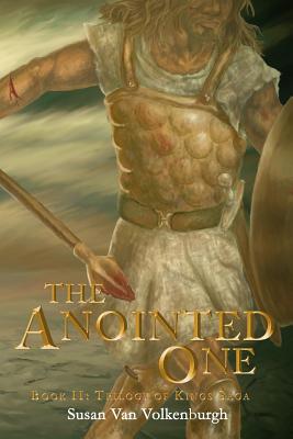 The Anointed One: Book II: Trilogy of Kings Saga Cover Image