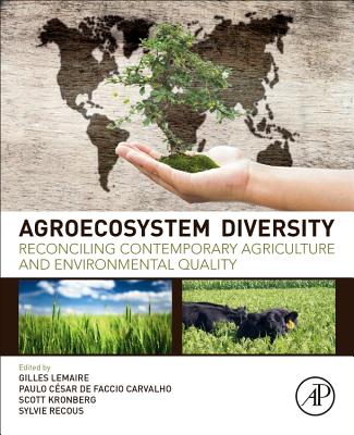Agroecosystem Diversity: Reconciling Contemporary Agriculture and Environmental Quality Cover Image