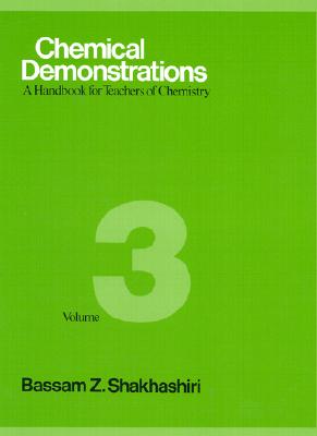 Chemical Demonstrations, Volume 3: A Handbook for Teachers of Chemistry Cover Image