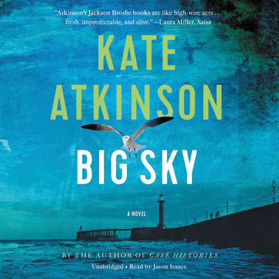 Big Sky Lib/E By Kate Atkinson, Jason Isaacs (Read by) Cover Image