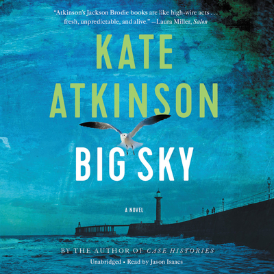 Big Sky Lib/E (The Jackson Brodie Series Lib/E)