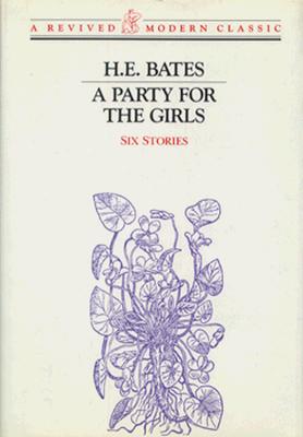 A Party for the Girls: Stories (New Directions Revived Modern Classics)