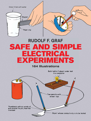 Safe and Simple Electrical Experiments (Dover Science for Kids)