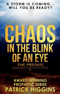 Chaos In The Blink Of An Eye: The Prequel Cover Image
