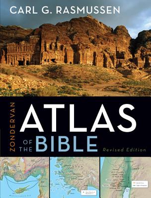 Zondervan Atlas of the Bible By Carl G. Rasmussen Cover Image