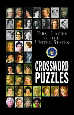 First Ladies Of The United States Crossword Puzzles Puzzle Book Paperback Bookpeople