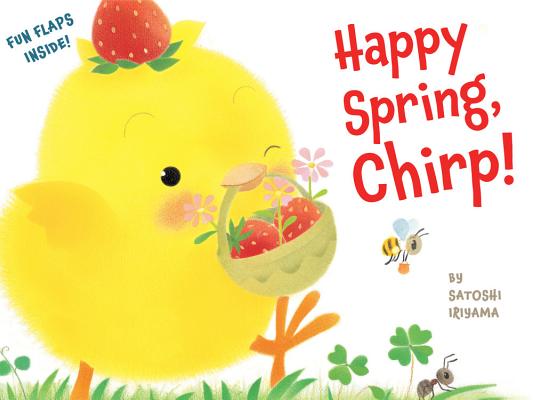 Happy Spring, Chirp! (Chirp the Chick)