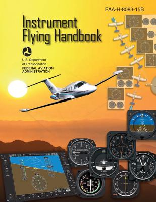 Instrument Flying Handbook (FAA-H-8083-15B) [Black & White Edition] Cover Image