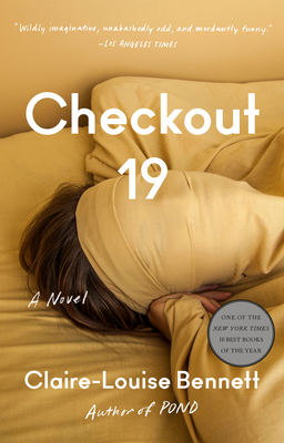 Checkout 19: A Novel By Claire-Louise Bennett Cover Image