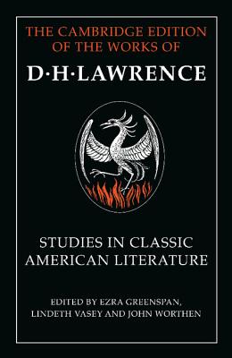 Studies in Classic American Literature (Cambridge Edition of the Works of D. H. Lawrence) Cover Image