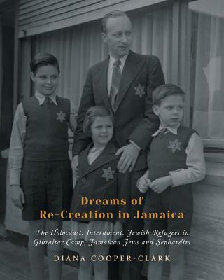 Cover for Dreams of Re-Creation in Jamaica