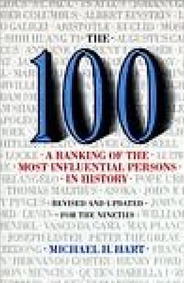 The 100: A Ranking Of The Most Influential Persons In History: A Ranking of the Most Influential Persons in History Cover Image