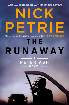 The Runaway (A Peter Ash Novel #7) By Nick Petrie Cover Image