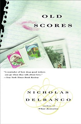 Old Scores By Nicholas Delbanco Cover Image