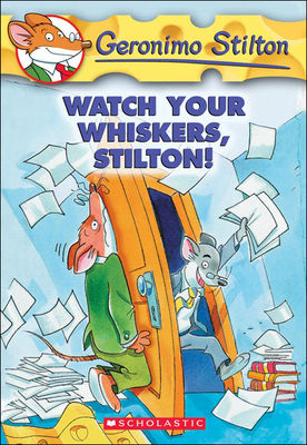 Watch Your Whiskers, Stilton! (Geronimo Stilton #17) (Prebound) | Third  Place Books