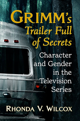Grimm's Trailer Full of Secrets: Character and Gender in the Television Series Cover Image