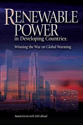 Renewable Power in Developing Countries: Winning the War on Global Warming Cover Image