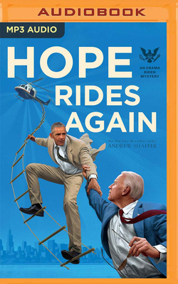 Hope Rides Again By Andrew Shaffer, Joe Barrett (Read by) Cover Image