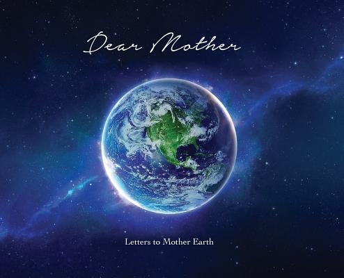 Letters To Mother Earth