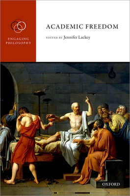 Academic Freedom By Jennifer Lackey (Editor) Cover Image