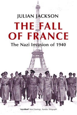 The Fall of France: The Nazi Invasion of 1940 (Making of the Modern World) Cover Image