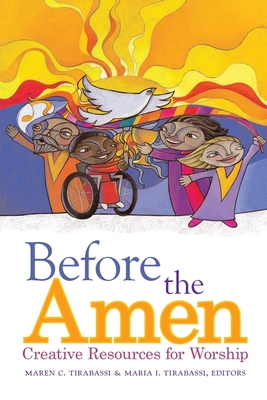 Before the Amen:: Creative Resources for Worship Cover Image