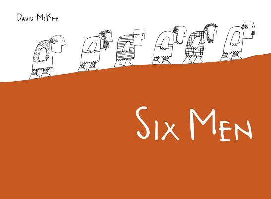 Six Men By David McKee Cover Image