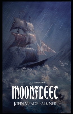 Moonfleet: Original Classics Fully (Annotated) Cover Image