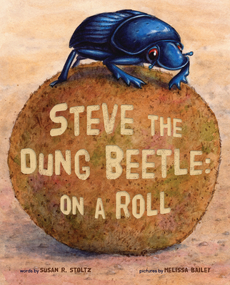 Steve the Dung Beetle on a Roll Cover Image