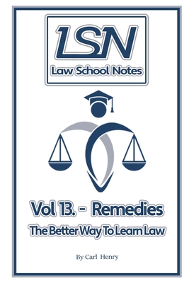 Law School Notes: Remedies By Carl Henry Cover Image